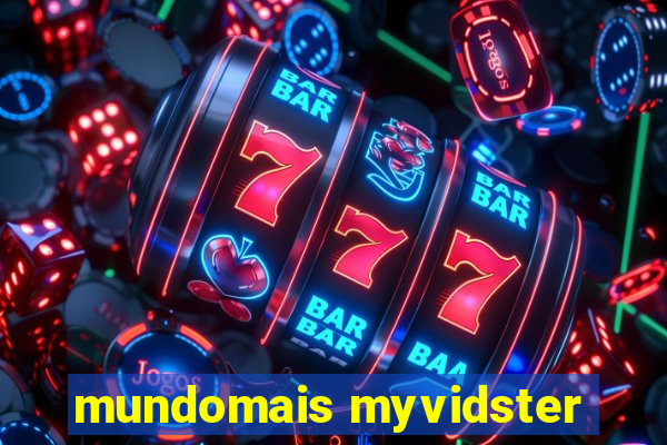 mundomais myvidster